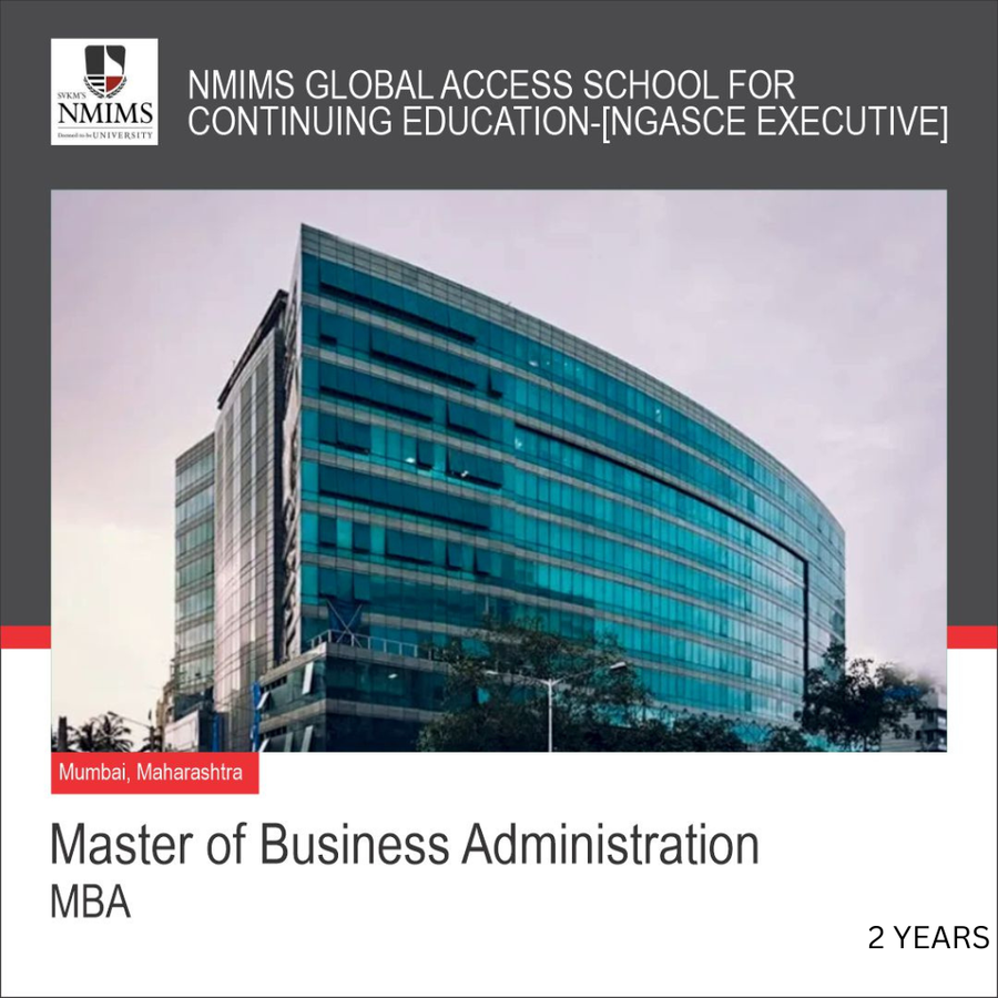 MBA/PGDM at Nmims Global Access School For Continuing Education  [Ngasce Executive],, Mumbai